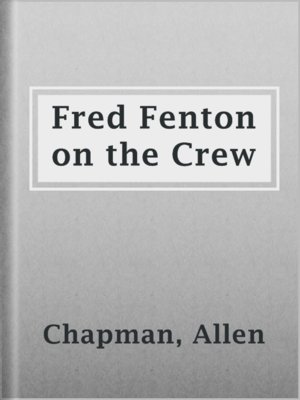 cover image of Fred Fenton on the Crew